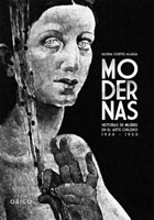 MODERNAS. HISTORIAS DE MUJERES EN EL ARTE CHILENO 1900 - 1950, 9789563161465