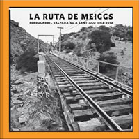 LA RUTA DE MEIGGS, 9789563161670